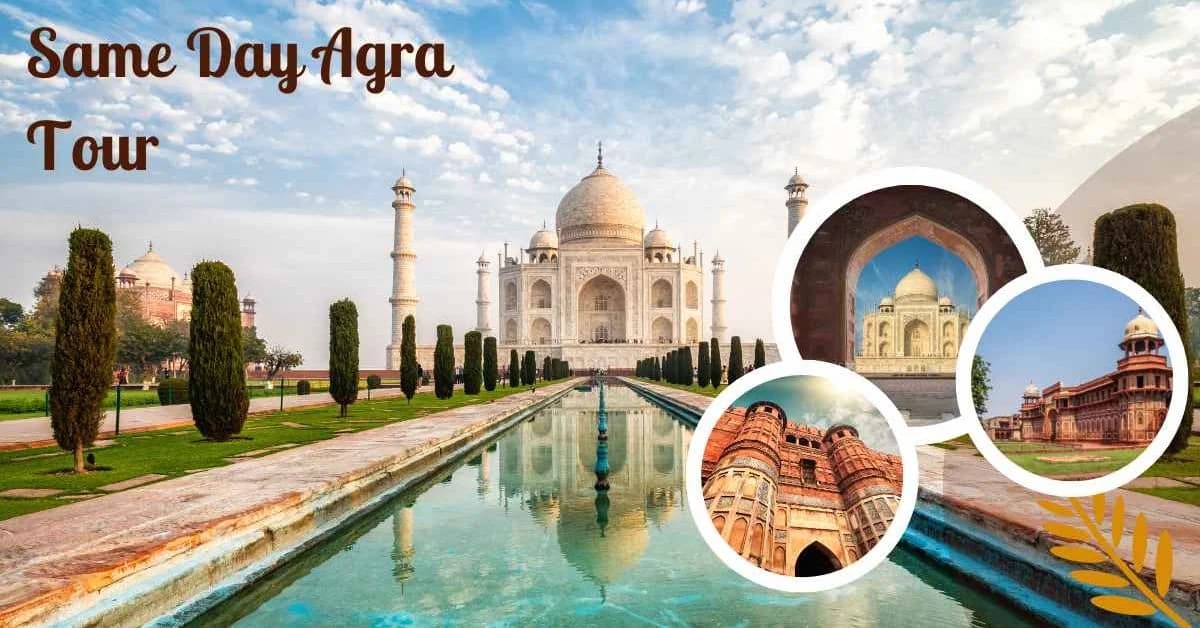 Same Day Taj Mahal & Agra Fort from Delhi
